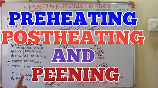 PREHEATING POSTHEATING AND PEENING  WELDING ALL TIPS [upl. by Sisto]