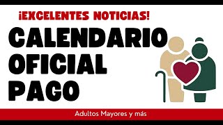 ADULTOS MAYORES CALENDARIO OFICIAL PAGO PENSION [upl. by Onstad]