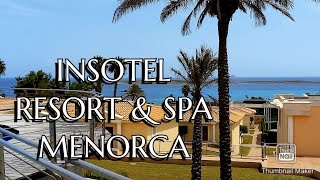 Insotel Punta Prima Menorca  Mayo 2021 [upl. by Whit]