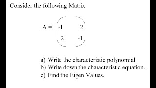 Find the Characteristic Polynomial Characteristic Equation and Eigen Values🔥 matrices eigenvalues [upl. by Lydie]