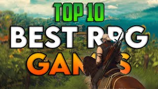 Top 10 Best RPG Games Of All Time [upl. by Wyly]