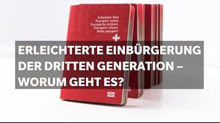 Erleichterte Einbürgerung der dritten Generation Worum geht es  Abstimmung  12 Februar 2017 [upl. by Gniliem]