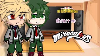 mha react to mlbprt1Adrinette [upl. by Fanchet]