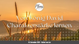 Von König David Charakterstärke lernen 10 November 2024 [upl. by Silsby]