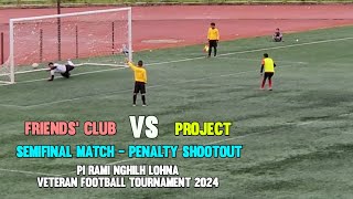 SEMIFINAL PENALTY SHOOTOUT  FRIENDS CLUB VS PROJECT  KDFA VETERAN FOOTBALL [upl. by Jegar754]