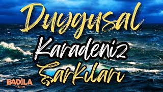 Slow Karadeniz Şarkıları Duygusal Karadeniz Şarkıları [upl. by Clower995]