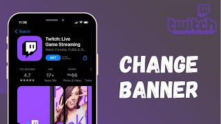 How to Change Twitch Banner on Mobile Device  2021 [upl. by Anohs]