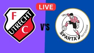 FC Utrecht vs Sparta Rotterdam live voetbaluitslag Nederlandse Eredivisie  2024 [upl. by Sixla]