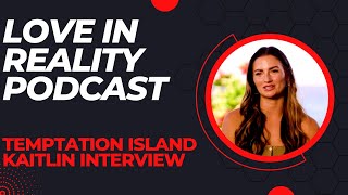 Temptation Island Cast Member Kaitlin talks about Hall Temptation Light and Sebastian  Reality TV [upl. by Wendin]