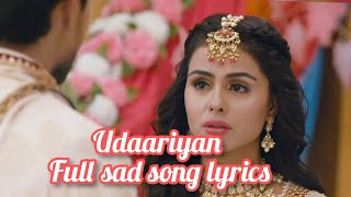 udaariyaan full sad song  tejo fateh jasmine [upl. by Staal]