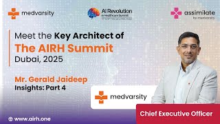 In Conversation with Mr Gerald Jaideep CEO of Medvarsity  AI Healthcare Summit UAE  Part 4 [upl. by Mehalek]