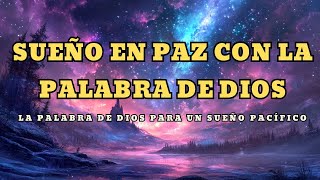 Versículos de la Biblia para un sueño tranquilo bajo el cuidado de Dios [upl. by Nauquf]