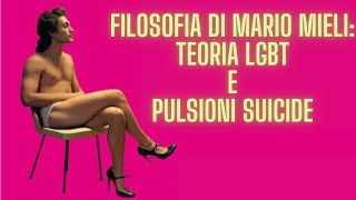 Filosofia di Mario Mieli tra teoria LGBT e pulsioni suicide [upl. by Yenduhc]