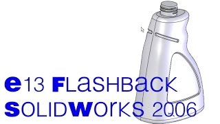 E13 SolidWorks 2006  Freeform bottle and threads [upl. by Victoria911]