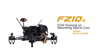 Walkera F210 Racing Drone Training on Mounting Sports Cam [upl. by Carlyle]