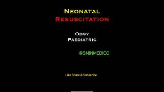 Neonatal Resuscitation Resuscitation in New bornOBGY  PEDIATRICS5MINMEDICOneetnextshorts [upl. by Ellevehs959]