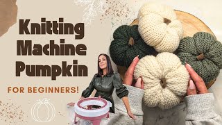 Knitting Machine Pumpkin for BEGINNERS DIY Knit Pumpkin pumpkin knittingmachine [upl. by Nealey]