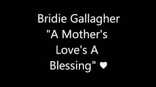 Bridie Gallagher A Mothers Loves A Blessing [upl. by Lundin]