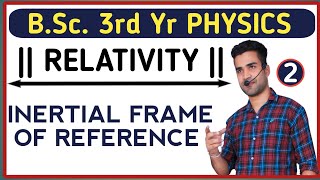 L2 inertial frame of reference  Relativity and statistical Physics  bsc 3rd yr Physics [upl. by Nosiram36]