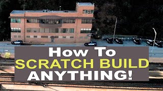 SCRATCH BUILDING made easy Simple cheap amp unique [upl. by Garzon]