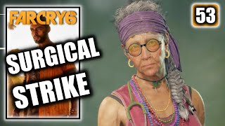 Far Cry 6 – Surgical Strike  Lucky Mama Story Mission  Walkthrough Part 53 [upl. by Alinna]