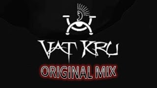 VAT KRU MIX ORIGINAL [upl. by Lohcin]