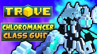 CHLOROMANCER CLASS GUIDE  TUTORIAL 🌼 Trove Chloromancer Build for 2021 [upl. by Adieren]