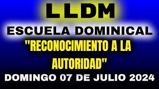 LLDM Escuela Dominical  Tema El Reconocimiento a la Autoridad  lldm ortodoxia 07 Julio 2024 tlotw [upl. by Einaffit]