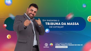 Tribuna da Massa  AO VIVO [upl. by Rumit]