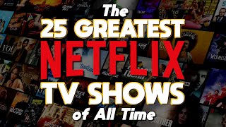 Top 25 Best NETFLIX TV SHOWS of All Time 2024 [upl. by Kerwinn772]