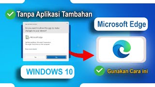 Cara Uninstall Browser Microsoft Edge Tanpa Aplikasi Tambahan di Windows 10  11 [upl. by Aneetak]