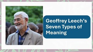 Types of Meaning in Semantics Seven Types of Meaning by Geoffrey Leech [upl. by Uria]