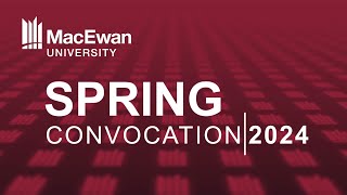 MacEwan Convocation Ceremony June 20 2024  230pm [upl. by Notsirb]