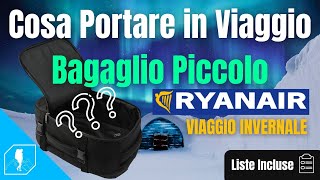 COSA PORTARE IN VIAGGIO BAGAGLIO A MANO RYANAIR  INVERNALE  Sfruttare il bagaglio Gratis Ryanair [upl. by Ognimod281]