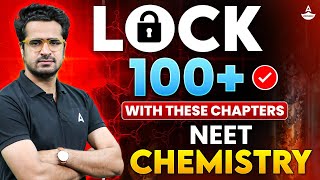 Most Important Chapters for NEET Chemistry😎 10 Year Trend Analysis  Lock 100 [upl. by Cornel]