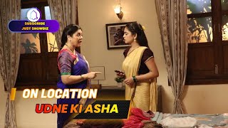 Udne Ki Aasha On Location Sailee Ko Sasuma Ne Nikala Kamre Se Bahar udnekiaasha [upl. by Yraeht]