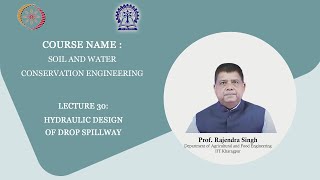 Lecture 30  Hydraulic Design of Drop Spillway [upl. by Yasmin324]