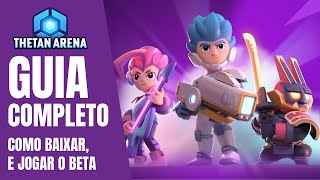 THETAN ARENA GUIA COMPLETO  COMO BAIXAR E JOGAR O BETA [upl. by Orville491]