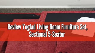 Review Yoglad Living Room Furniture Set Sectional 5Seater Sofa with Reversible Chaise Corner Sofa [upl. by Vaden]