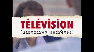 Télévision Histoires Secrètes  Documentaire entier 1996 [upl. by Rockwood]