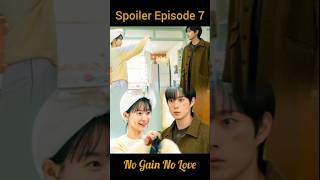 Spoiler Episode 7 No Gain No Love  Cemburu shinminah kimyoungdae [upl. by Naihtniroc]