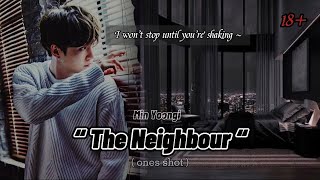 Yoongi ff oneshot  “ The Neighbour “ [upl. by Erek]