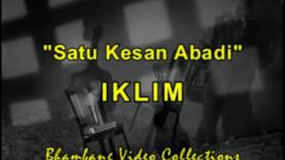 Iklim  Satu Kesan Abadi Audio Video [upl. by Retnuh237]