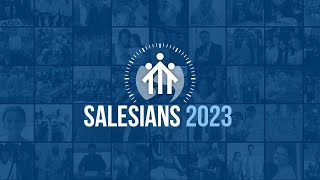 SALESIANS 2023 [upl. by Edmonds137]