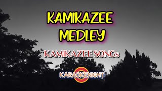 KAMIKAZEE MEDLEY  KARAOKE VIDEOKE MINUS ONE [upl. by Kcirdef265]