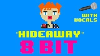 Hideaway 8 Bit Remix Cover Version With Vocals Tribute to Kiesza  8 Bit Universe [upl. by Gabrielson]