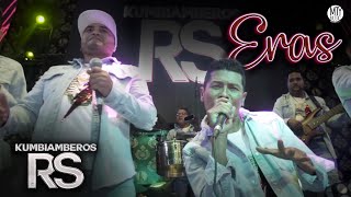 Los Kumbiamberos RS  Eras Videoclip Oficial [upl. by Atinra]