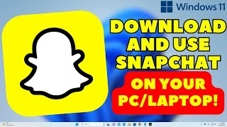 How to Download amp Install SnapChat in Windows 11 PC or Laptop  2024 [upl. by Yoshio]