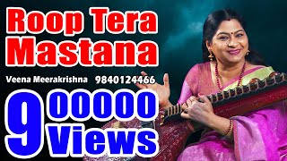 Roop Tera Mastana  film Instrumental by Veena Meerakrishna [upl. by Lorrad558]