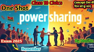 Power Sharing Full Chapter  Class 10 Civics Chapter 1  One Shot  Exam 2025 [upl. by Gievlos]